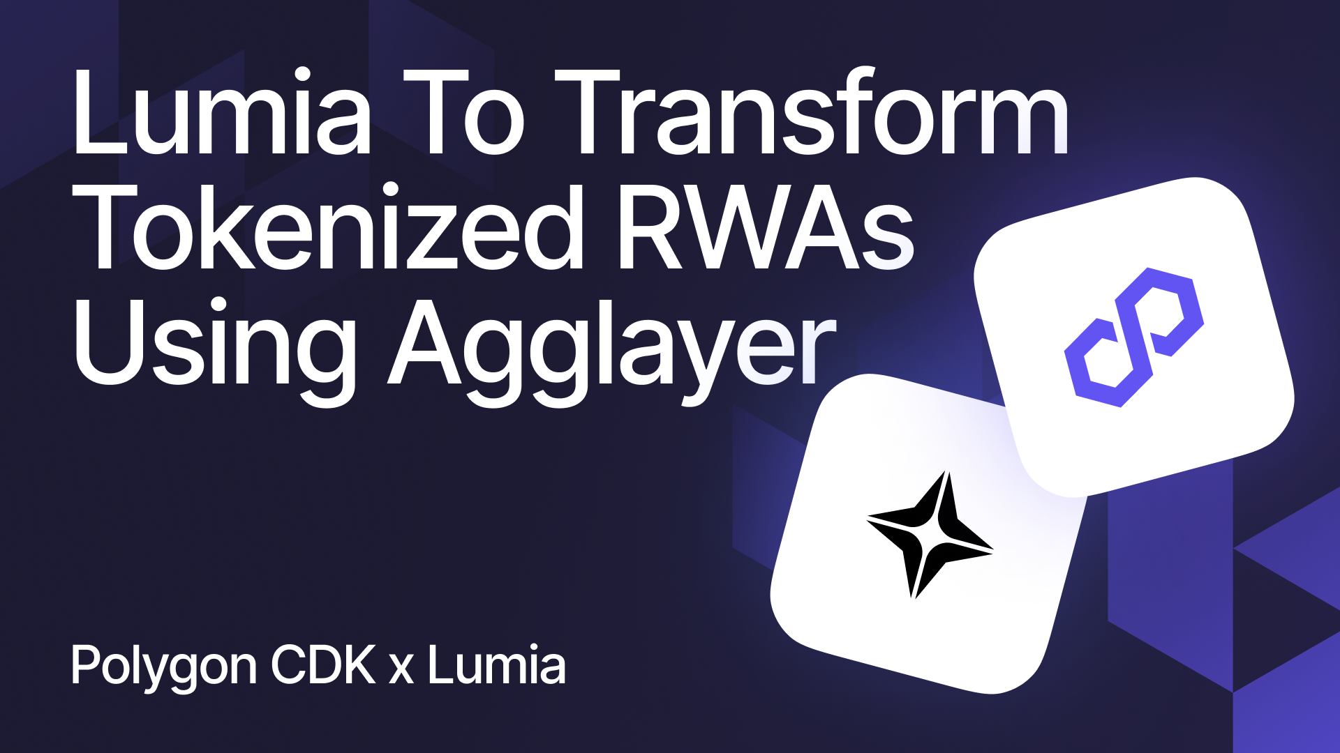 Lumia is a new chain launched with Polygon CDK custom-built to tokenize real-world assets on Agglayer