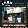 CBGB:ニューヨーク・シティ・サウンドトラック 1975-1986
