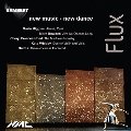 Flux - New Music - New Dance