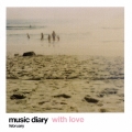 ミュージック・ダイアリー 2月 ウィズ・ラヴ