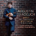 Bartok: Violin Concerto No.2; Mendelssohn: Violin Concerto Op.64＜期間限定盤＞
