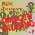 SMOOTH CRUISING - HOT WAX & INVICTUS TREASURES＜期間限定価格盤＞