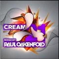 Cream 21: Mixed By Paul Oakenfold