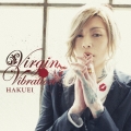 Virgin Vibration [CD+DVD]＜初回限定盤A＞