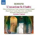 Rossini: L'occasione fa il Ladro
