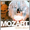 Ultimate Mozart Opera Album