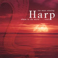 The Most Relaxing Harp Album in the World... Ever!