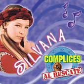 Silvana: Complices Al Rescate