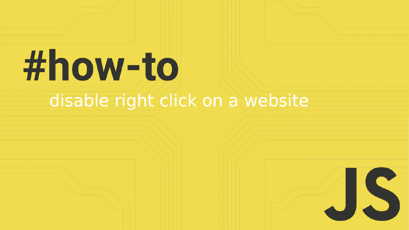 How to Disable Right Click on a Website Using JavaScript