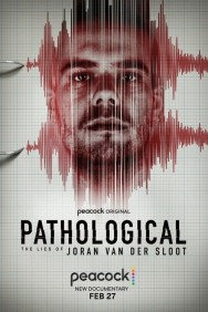 Pathological: The Lies of Joran van der Sloot Pathological: The Lies of Joran van der Sloot
