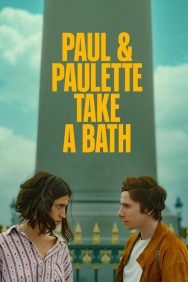 Paul & Paulette Take a Bath Paul & Paulette Take a Bath