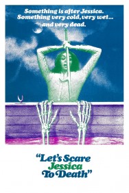 Let's Scare Jessica to Death Let's Scare Jessica to Death