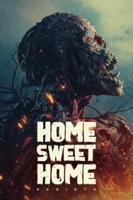Home Sweet Home: Rebirth Home Sweet Home: Rebirth