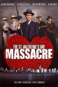 The St. Valentine's Day Massacre The St. Valentine's Day Massacre
