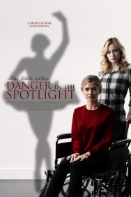 Danger in the Spotlight Danger in the Spotlight