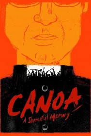 Canoa: A Shameful Memory Canoa: A Shameful Memory