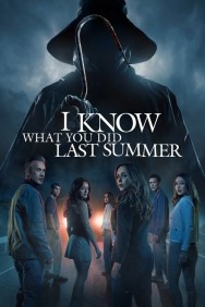 I Know What You Did Last Summer I Know What You Did Last Summer