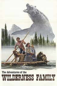 The Adventures of the Wilderness Family The Adventures of the Wilderness Family