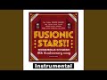 FUSIONIC STARS!! (Instrumental)