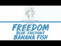 BLUE ENCOUNT - Freedom (Kan|Rom|Eng) Lyrics/歌詞