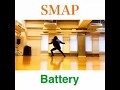 SMAP / Battery