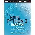 Learn More Python 3 the Hard Way: The Next Step for New Python Programmers (Zed Shaw's Hard Way Series)