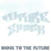 SHOCK TO THE FUTURE FUTURE SHOCK COMPILATION