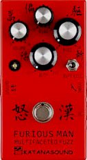 Katansound Effects - FURIOUS MAN MULTIFACETED FUZZ