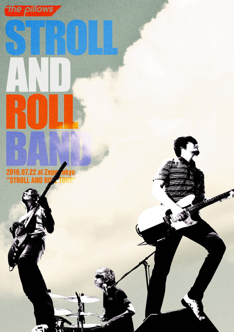 the pillows主催カウントダウンライブ今年も開催決定！ 映像作品のジャケ写も公開 - 『STROLL AND ROLL BAND 2016.07.22 at Zepp Tokyo "STROLL AND ROLL TOUR”』　11月23日（水）発売