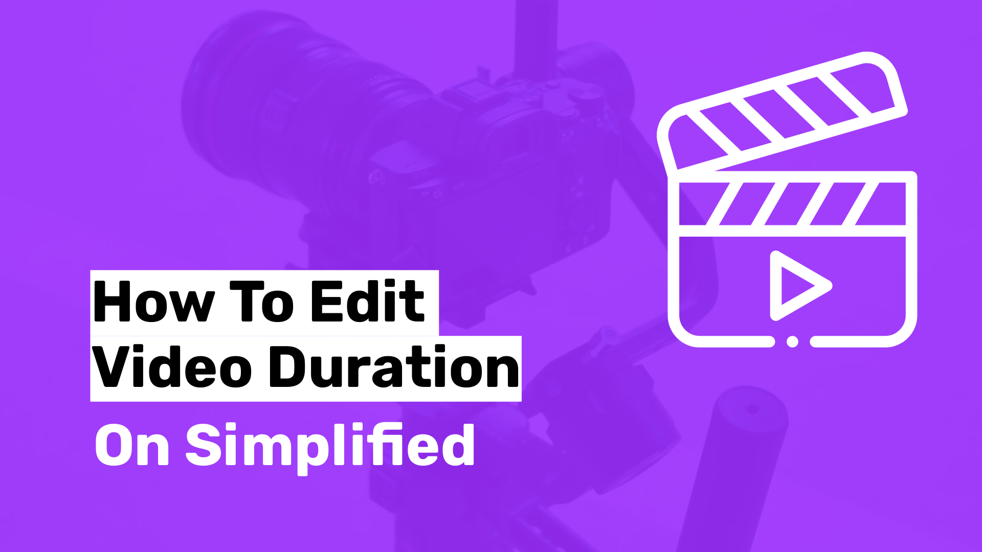 How to Edit Video Duration on Simplified