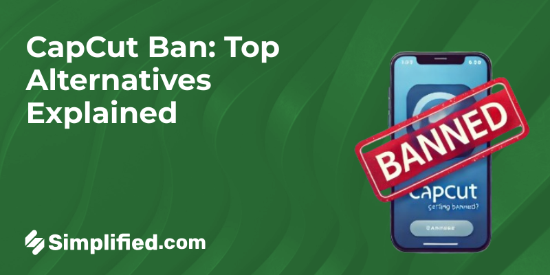 CapCut Ban Explained and The Best Alternatives to Use CapCut Ban Explained and The Best Alternatives to Use
