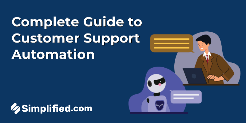 What Is Customer Support Automation? Benefits, How to Implement It and More What Is Customer Support Automation? Benefits, How to Implement It and More