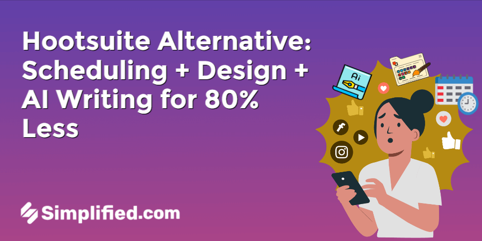 Hootsuite Alternative: Get Scheduling + Design + AI Writing for 80% Less Hootsuite Alternative: Get Scheduling + Design + AI Writing for 80% Less