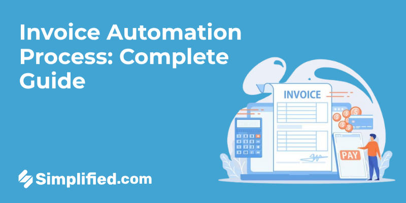 What Is Invoice Automation & How to Automate Invoice Processing What Is Invoice Automation & How to Automate Invoice Processing