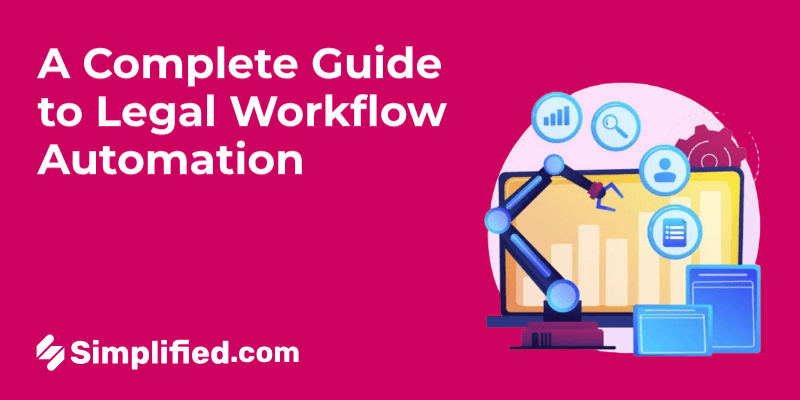 Legal Workflow Automation Complete Guide: Everything You Need to Know Legal Workflow Automation Complete Guide: Everything You Need to Know