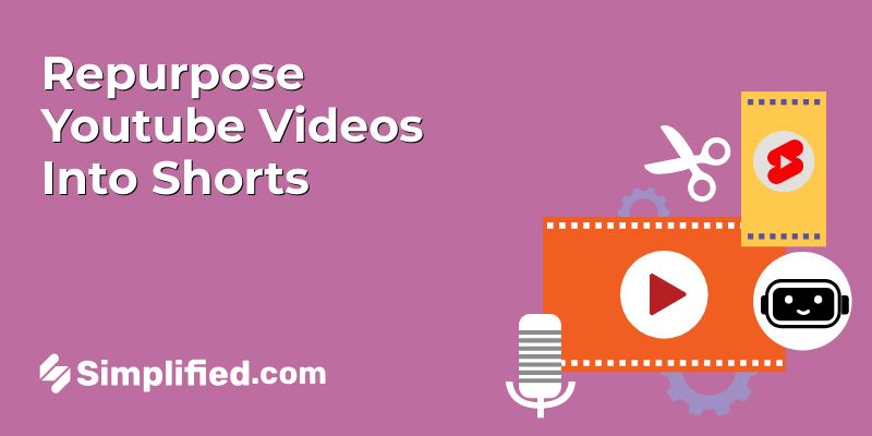 How to Repurpose Youtube Videos Into Shorts How to Repurpose Youtube Videos Into Shorts
