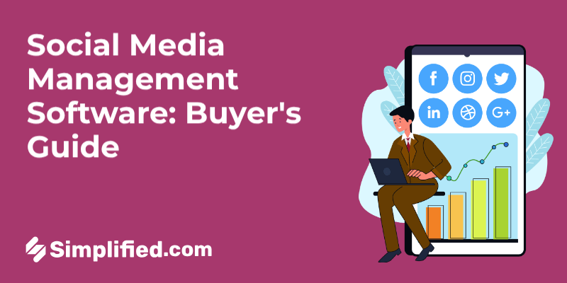 Social Media Management Software: Complete Buyer's Guide Social Media Management Software: Complete Buyer's Guide