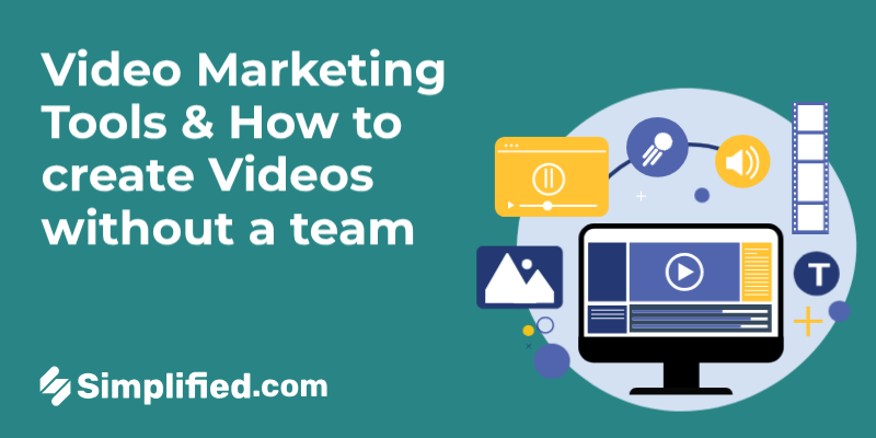 Video Marketing Tools: How to Create Videos Without a Production Team Video Marketing Tools: How to Create Videos Without a Production Team