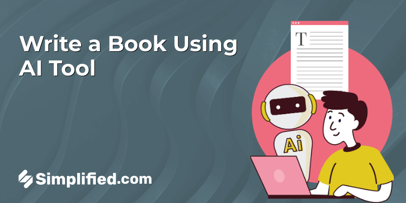 How to Use AI to Write a Book How to Use AI to Write a Book