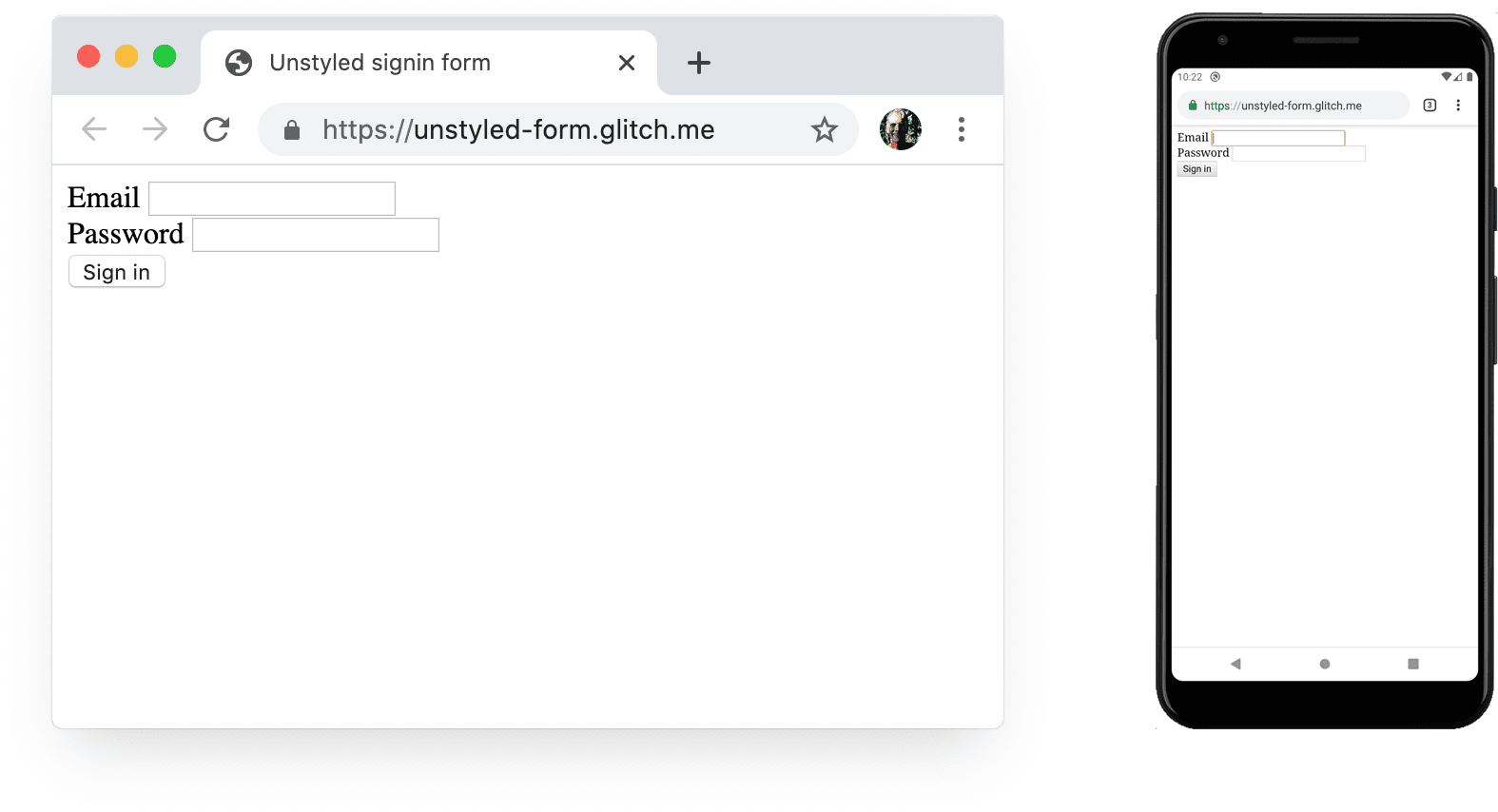 桌面版 Chrome 和 Android 版 Chrome 中的无样式表单。