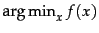 $\argmin_x f(x)$