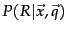 $P(R\vert\vec{x}, \vec{q})$