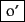 \framebox{o'}